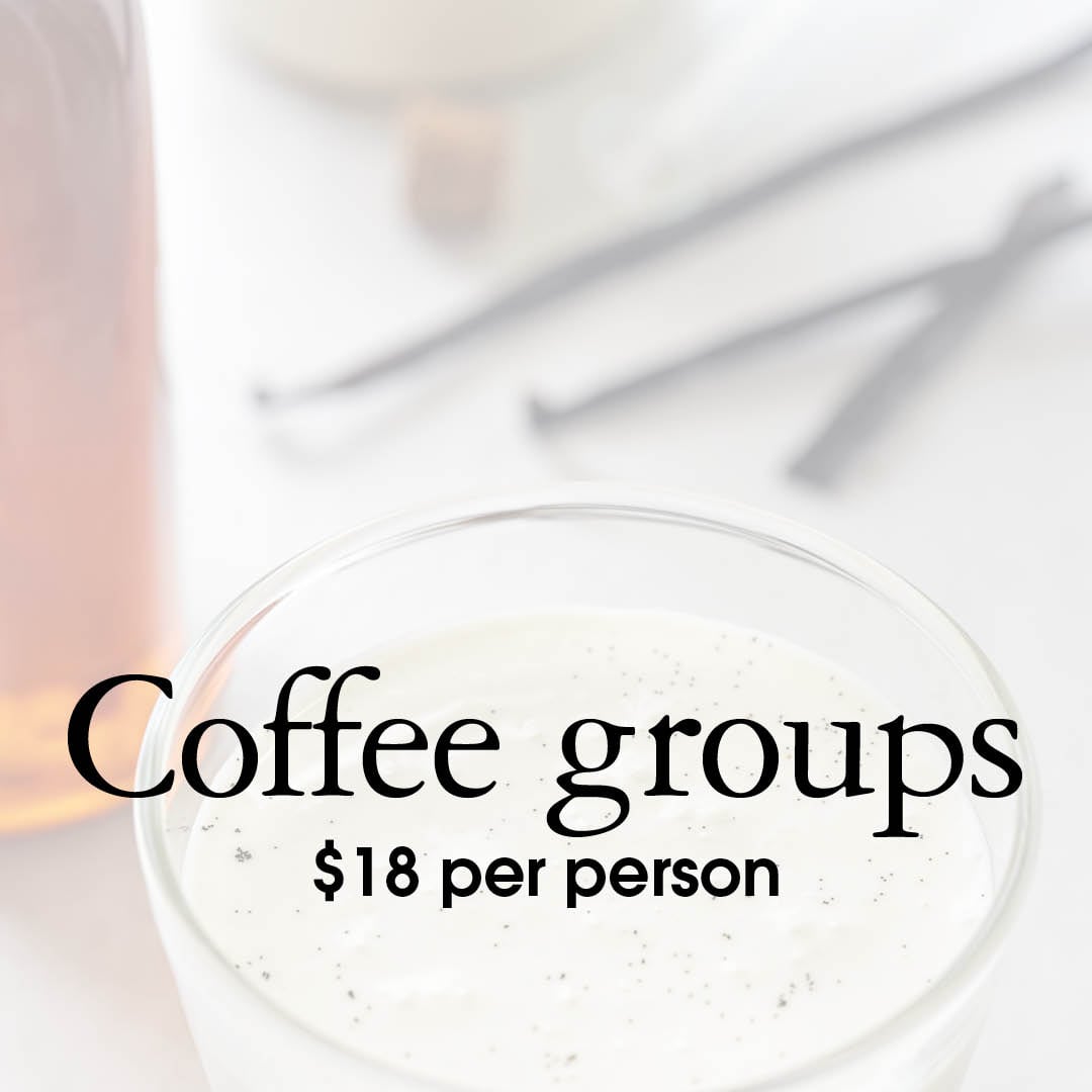 Coffee groups: $18pp Honey and vanilla latte
